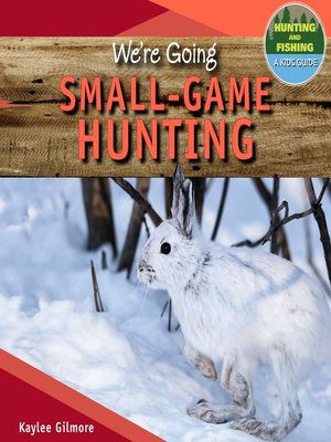 cover image of We're Going Small-Game Hunting